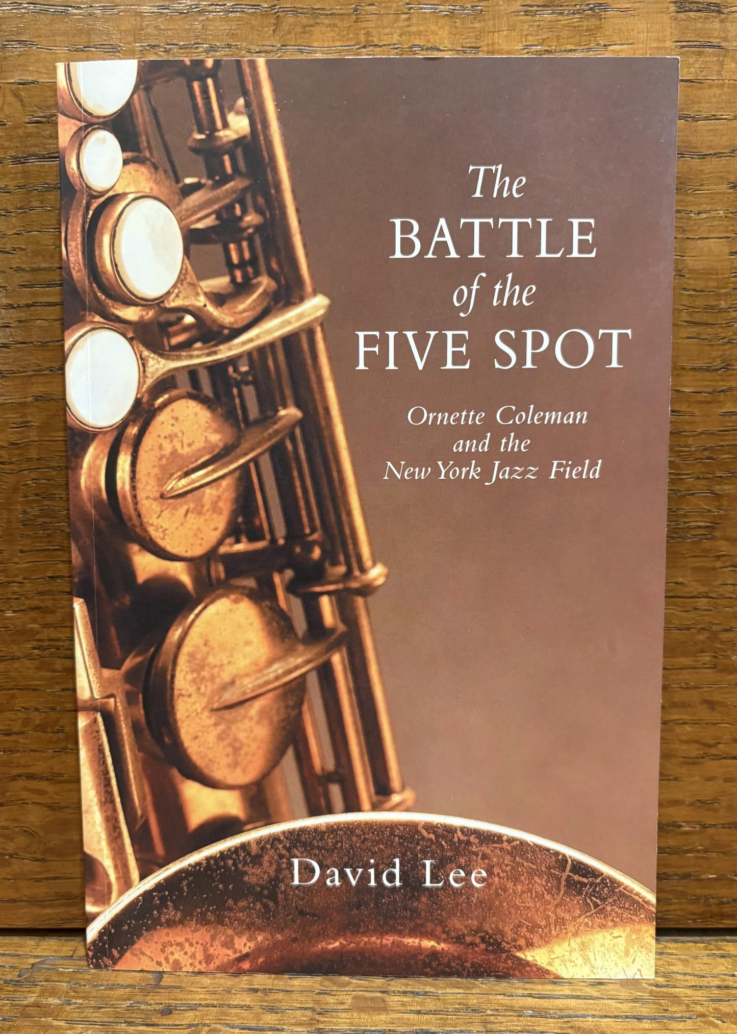 The Battle of the Five Spot: Ornette Coleman and the New York Jazz Field