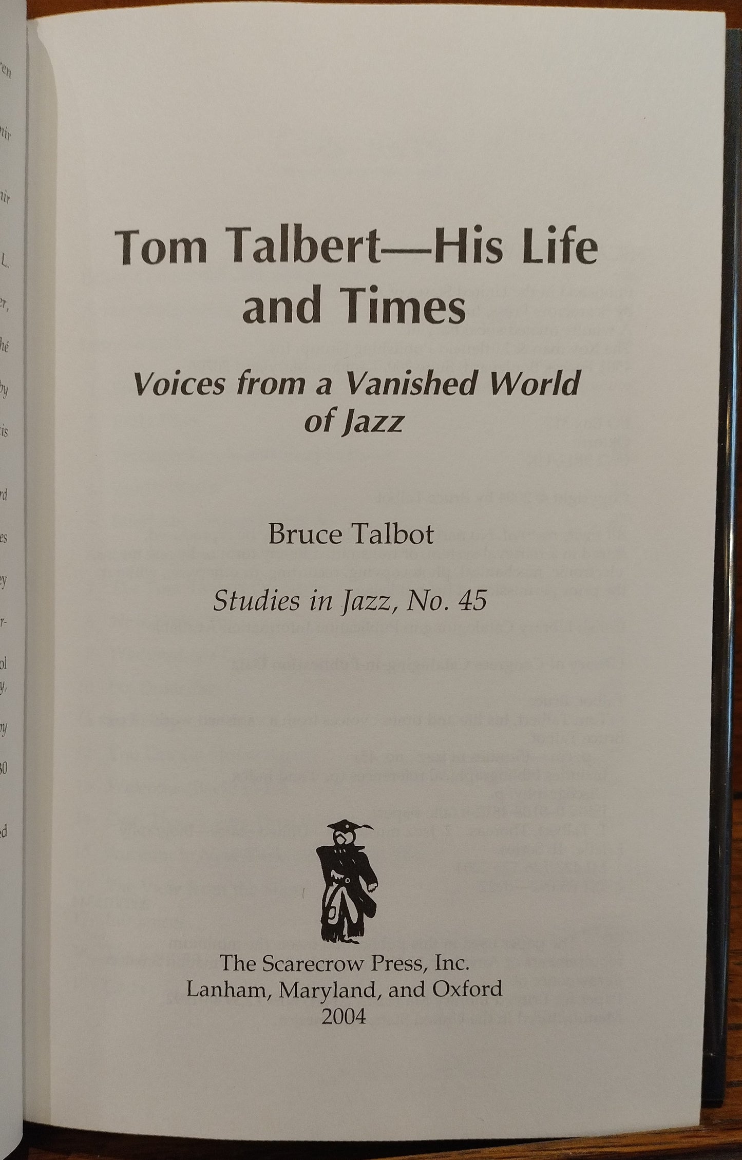 Tom Talbert—His Life and Times: Voices from a Vanished World of Jazz
